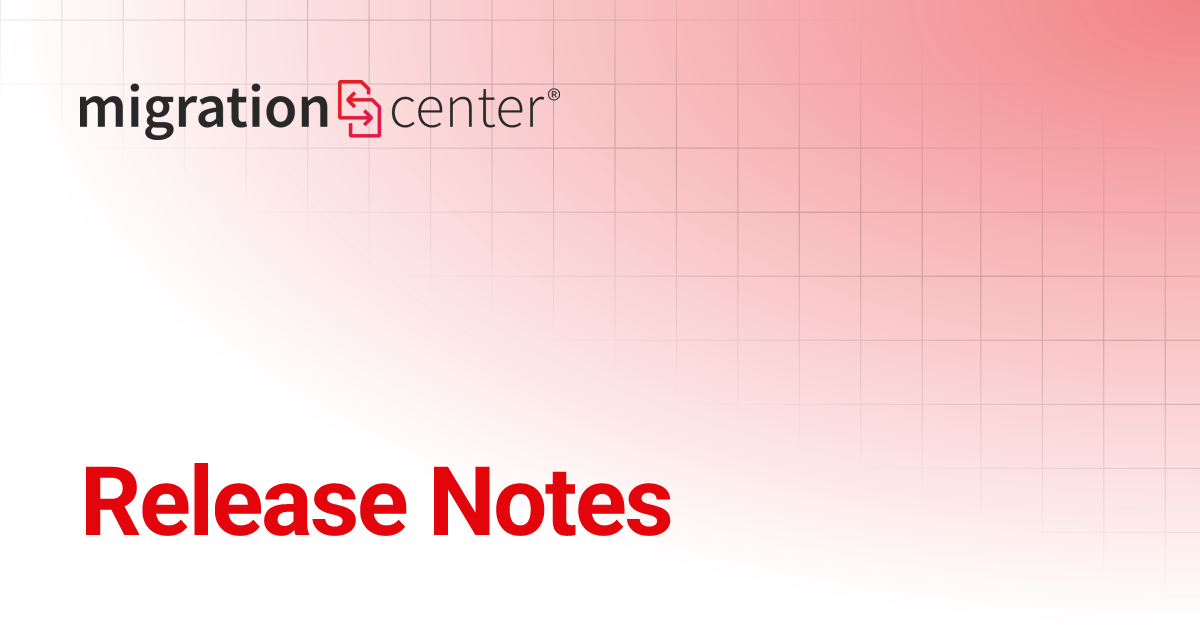 Release Notes migrationcenter documentation